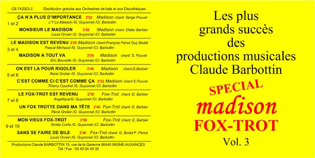 Les plus grands succès des productions musicales Claude Barbottin Spécial MADISON FOX-TROT Vol 3