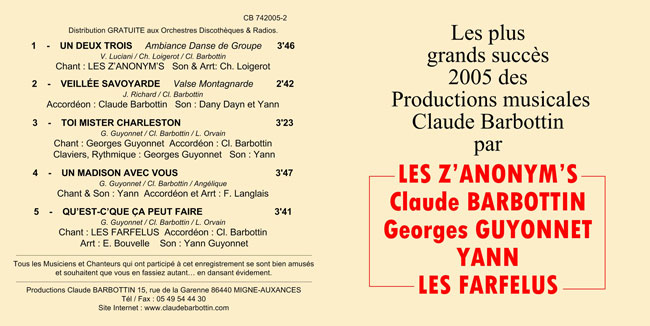 Les plus grands succès 2005 des productions musicales Claude Barbottin par Les Z'ANONYMS, Claude Barbottin, Georges GUYONNET, YANN et les FARFELUS